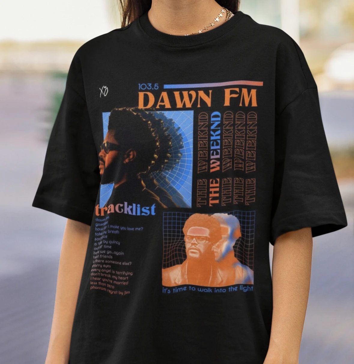 

The Weeknd Dawn FM Tracklist Album Graphic Print Tshirt It's Time To Walk Into The Light T-shirts Men Women Fashion Cotton Tees