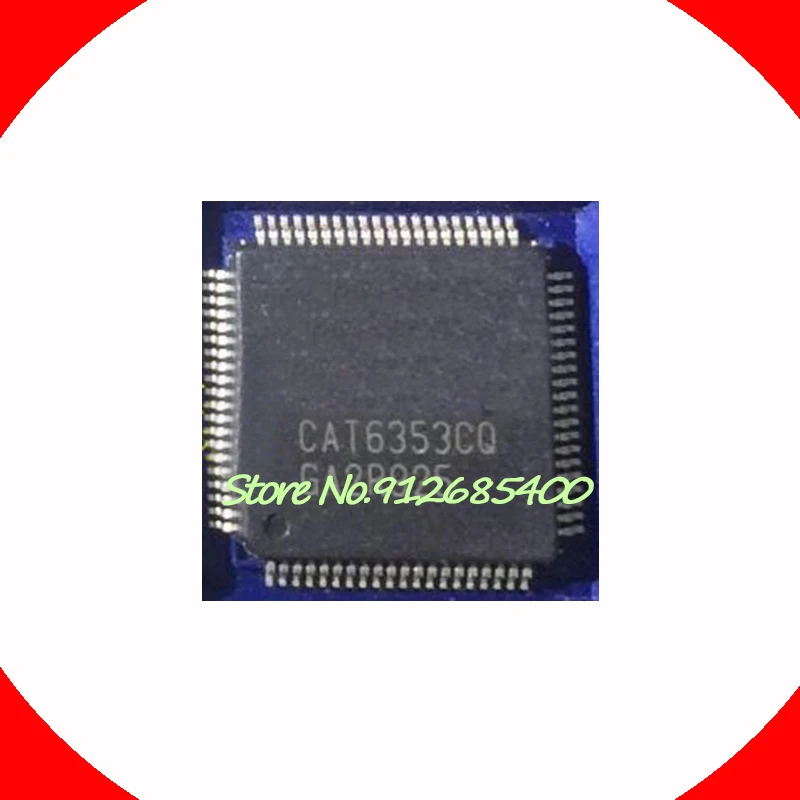 

5 шт./лот CAT6353CQ LQFP80 новые и оригинальные Фотообои