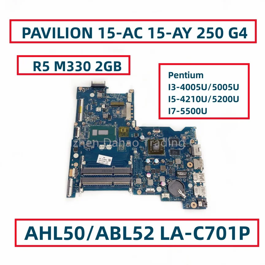 

Материнская плата AHL50/ABL52 для ноутбука HP PAVILION 15-AC 15-AY 250 G4 с процессором Pentium I3 I5 I7 R5 M330 2 Гб GPU