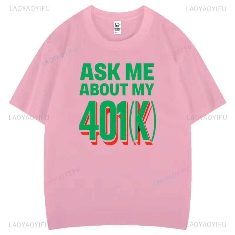 Спросите меня о моем 401 (k) Футболки с рисунком для любителей финансов мужские