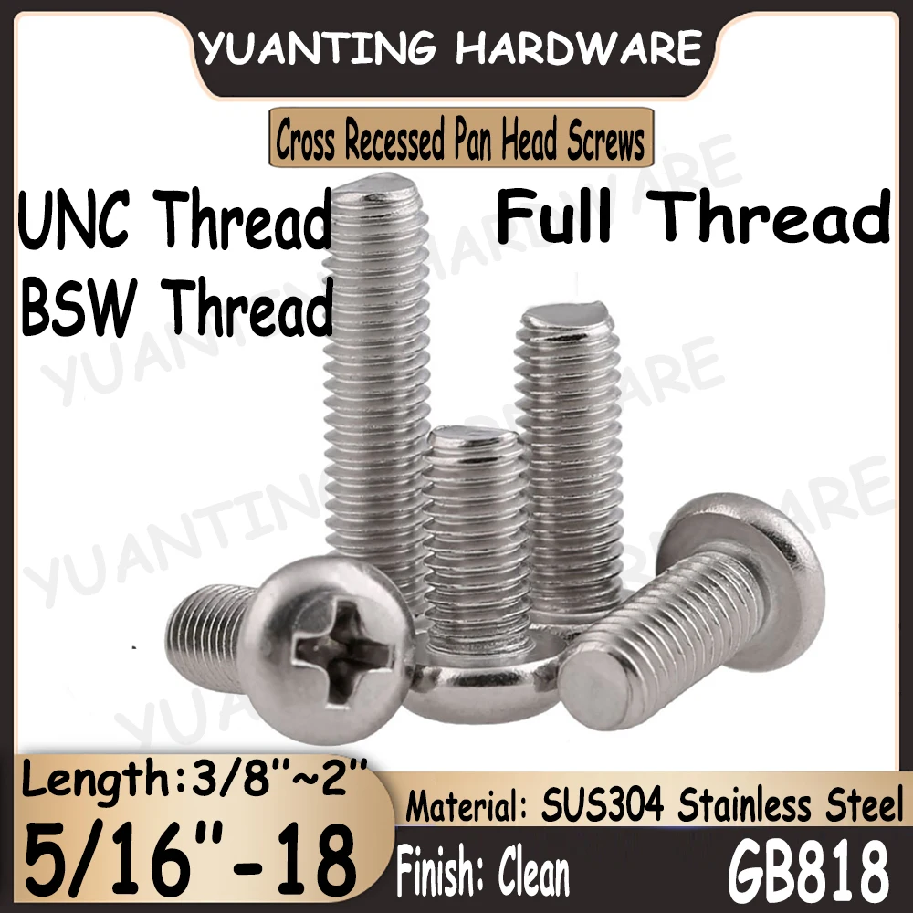 

5Pcs 5/16-18x3/8''~2'' UNC BSW Thread GB818 SUS304 Stainless Steel Cross Recessed Phillips Pan Head Screws with Full Thread