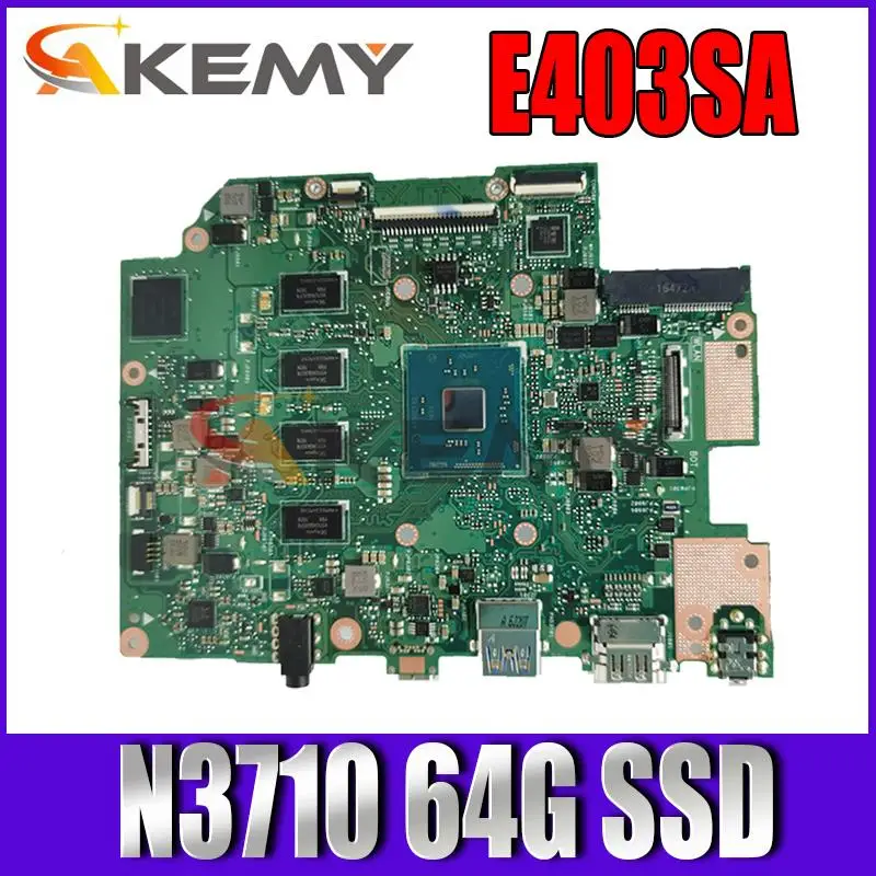 

E403SA MAIN_BD._4G/N3710 CPU Processor EMMC 64G SSD Mainboard For ASUS E403S E403SA Laptop Motherboard USB 3.0 100% tested
