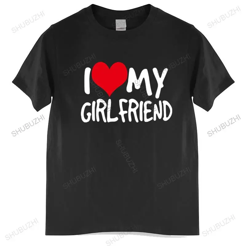 

Cotton Tshirt mens summer Tops I Love My Girlfriend MENS TSHIRT birthday fashion gift boyfriend partner Man Brand T-shirt