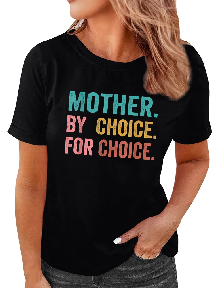 

Mother By Choice for Choice Letter Print Women T-shirts New Summer American T-shirt 1973 Protect Roe V.wade Short Sleeve Tee Top