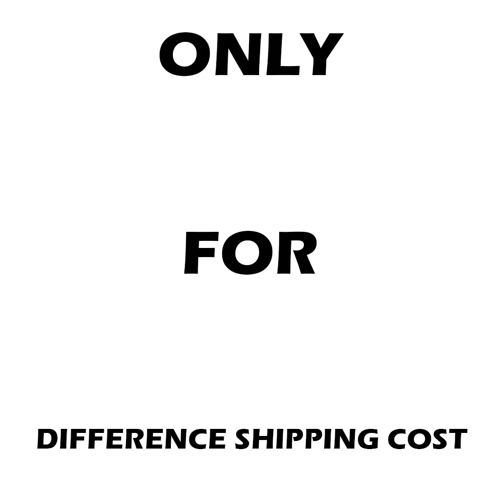

the difference shipping cost for the products you ordered