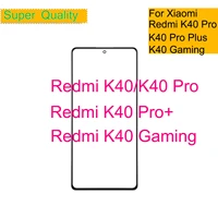 10pcslot for xiaomi redmi k40 pro plus touch screen panel front outer glass lens for redmi k40 gaming lcd glass front with oca