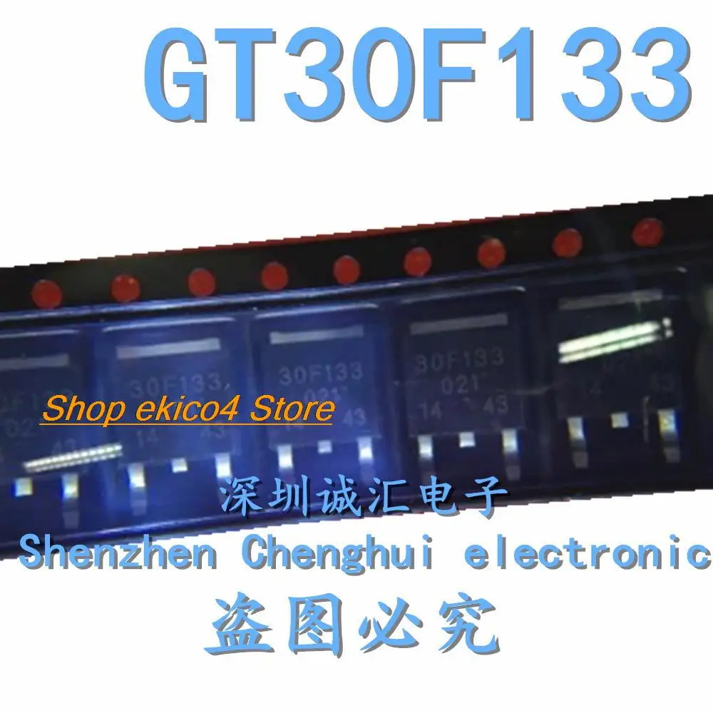 

10pieces Original stock 30F133 GT30F133 TO-252 MOS