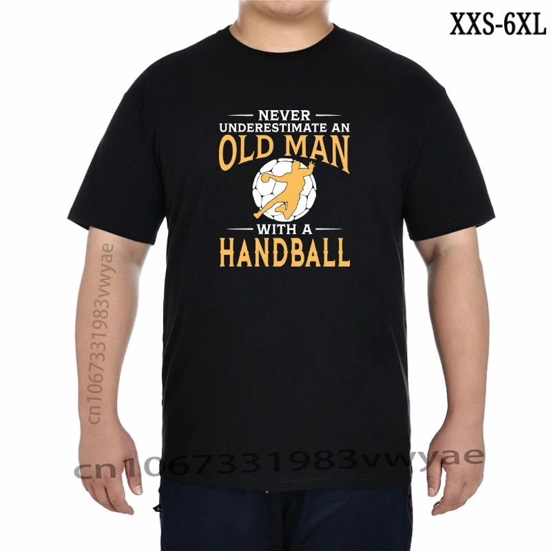 

Для мужчин, никогда не подучить старых мужчин с футболкой Handball, футболка с графическим принтом, футболка из чистого хлопка