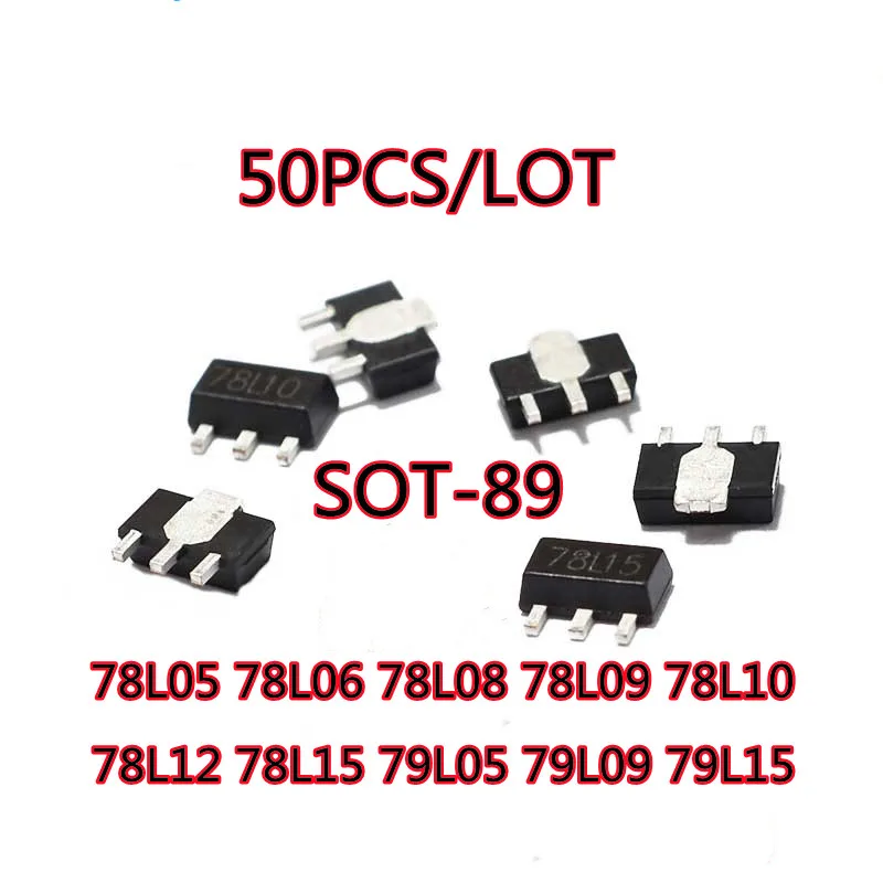50 шт./партия 78L05 78L06 78L08 78L09 78L10 78L12 78L15 79L05 79L09 79L15 SOT-89 трехконтактная стабилизационная трубка SMD