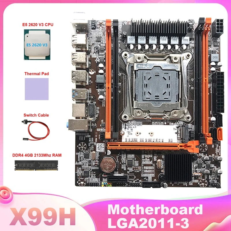 X99H Motherboard LGA2011-3 Computer Motherboard Set With E5 2620 V3 CPU+DDR4 4GB 2133Mhz RAM+Thermal Pad+Switch Cable