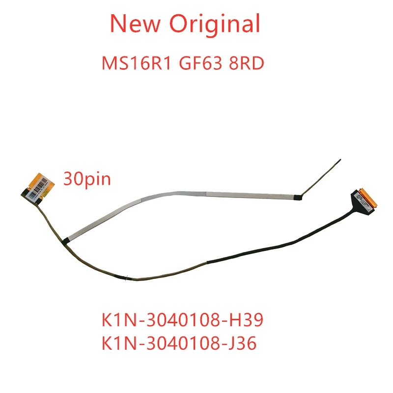 

Новый оригинальный ЖК-кабель LVDS EDP для Msi MS16R1 GF63 8RD 30pin MS16R1 EDP