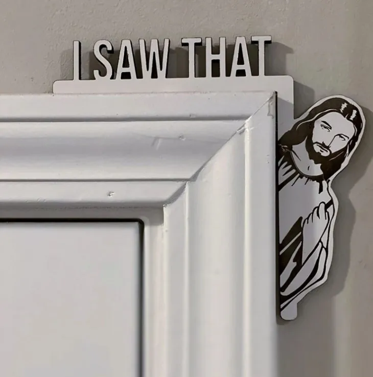 

Jesus I Saw That Door Sitter jesus door frame decoration