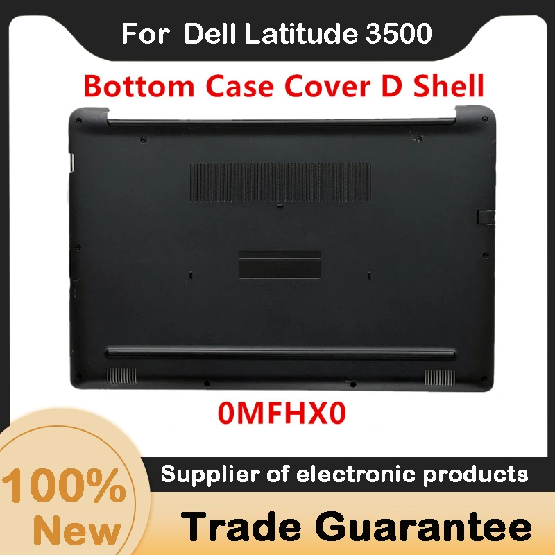 0MFHX0 MFHX0 новая нижняя крышка Базовая Нижняя стандартная оболочка для Dell Latitude 3500 E3500