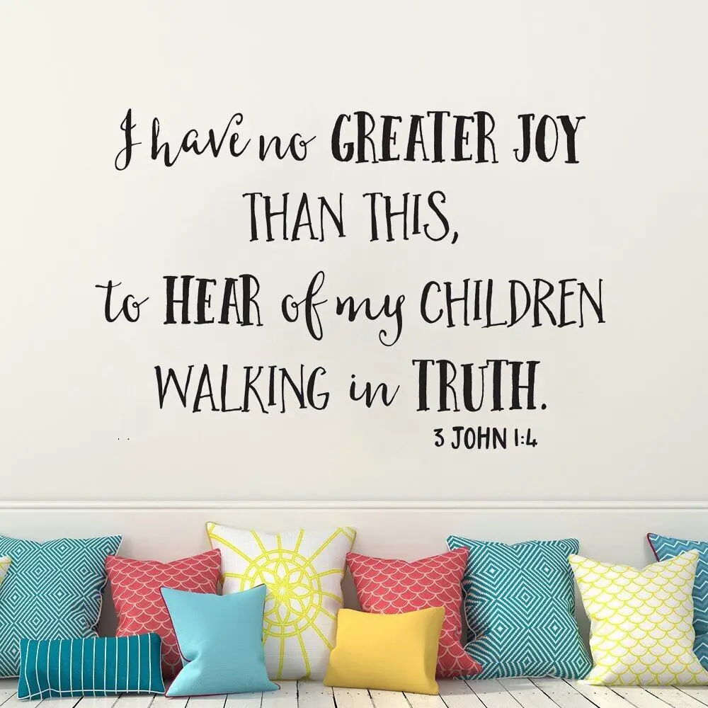 

Wall Stickers 3 John 1:4 Decals I Have No Greater Joy Scripture Murals Vinyl Church Lettering Bible Verse Decor Poster DW14258