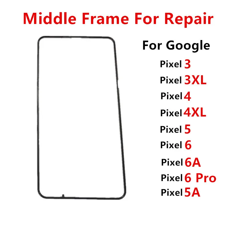 Pixel6 для Google Pixel 6A 6 5 4 4XL3 3XL средняя рамка Корпусная плата с поддержкой ЖК-дисплея Mid заменяемые запасные части для ремонта