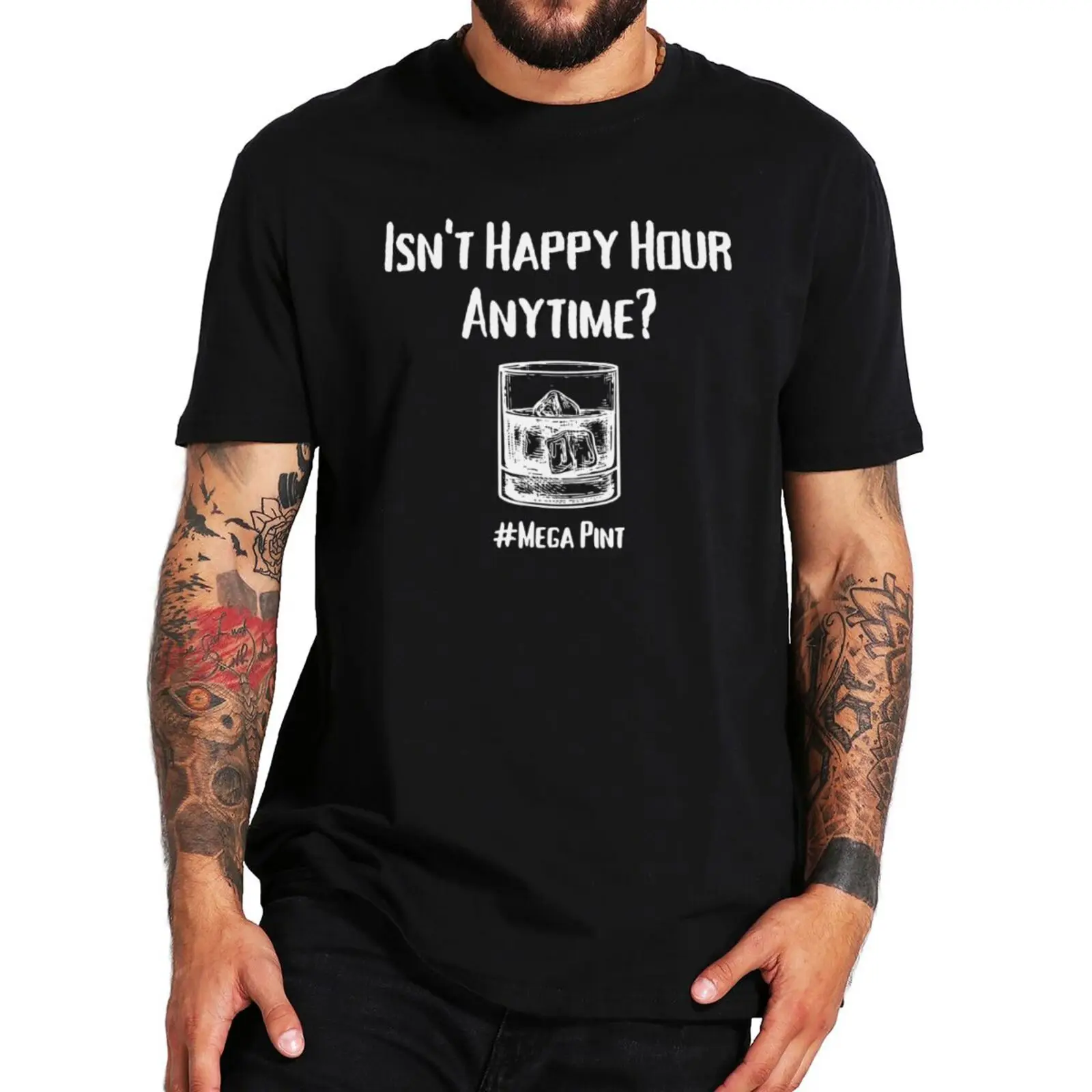 

Isn't Happy Hour Anytime Mega Pint T-Shirt 2022 New Funny Memes Humor Jokes Tee Summer 100% Cotton Soft T Shirt