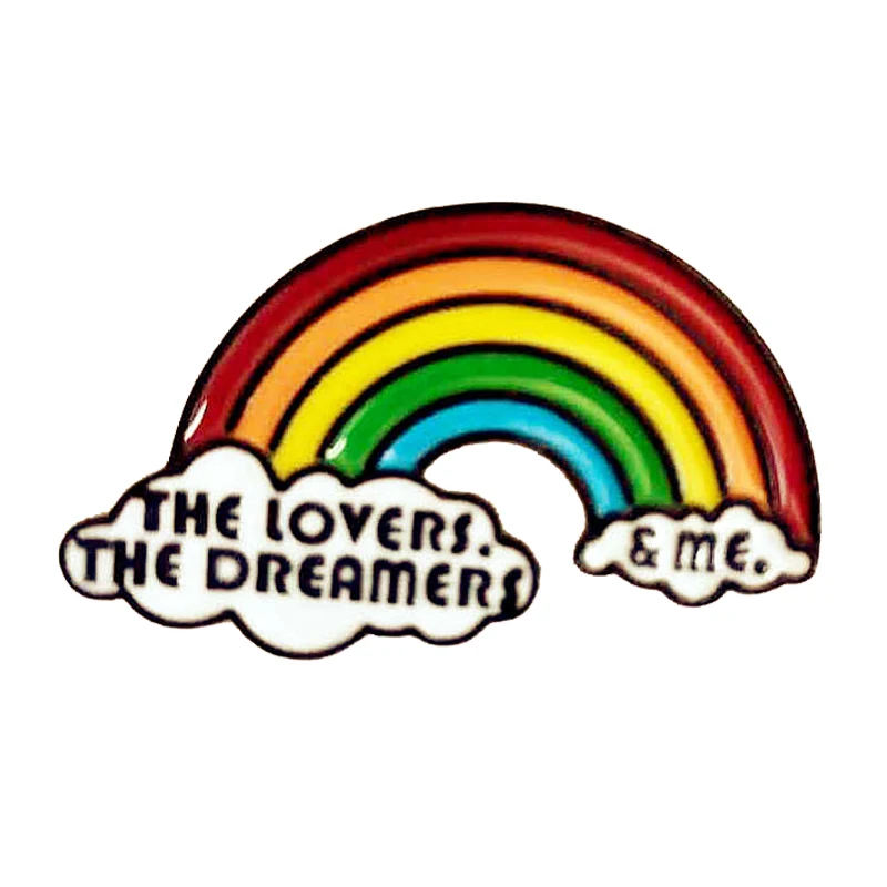 

Rainbow The Lovers The Dreamers and Me Enamel Brooch Metal Badge Lapel Pin Jacket Jeans Fashion Jewelry Accessories Gift