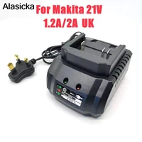 18v 21v battery charger suitable for makita tools portable cordless electric drillwrenchangle grinder driver uk plug