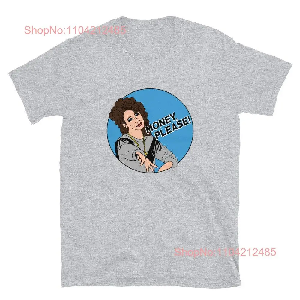 Money Please Parks and Rec T Shirt long or short sleeves