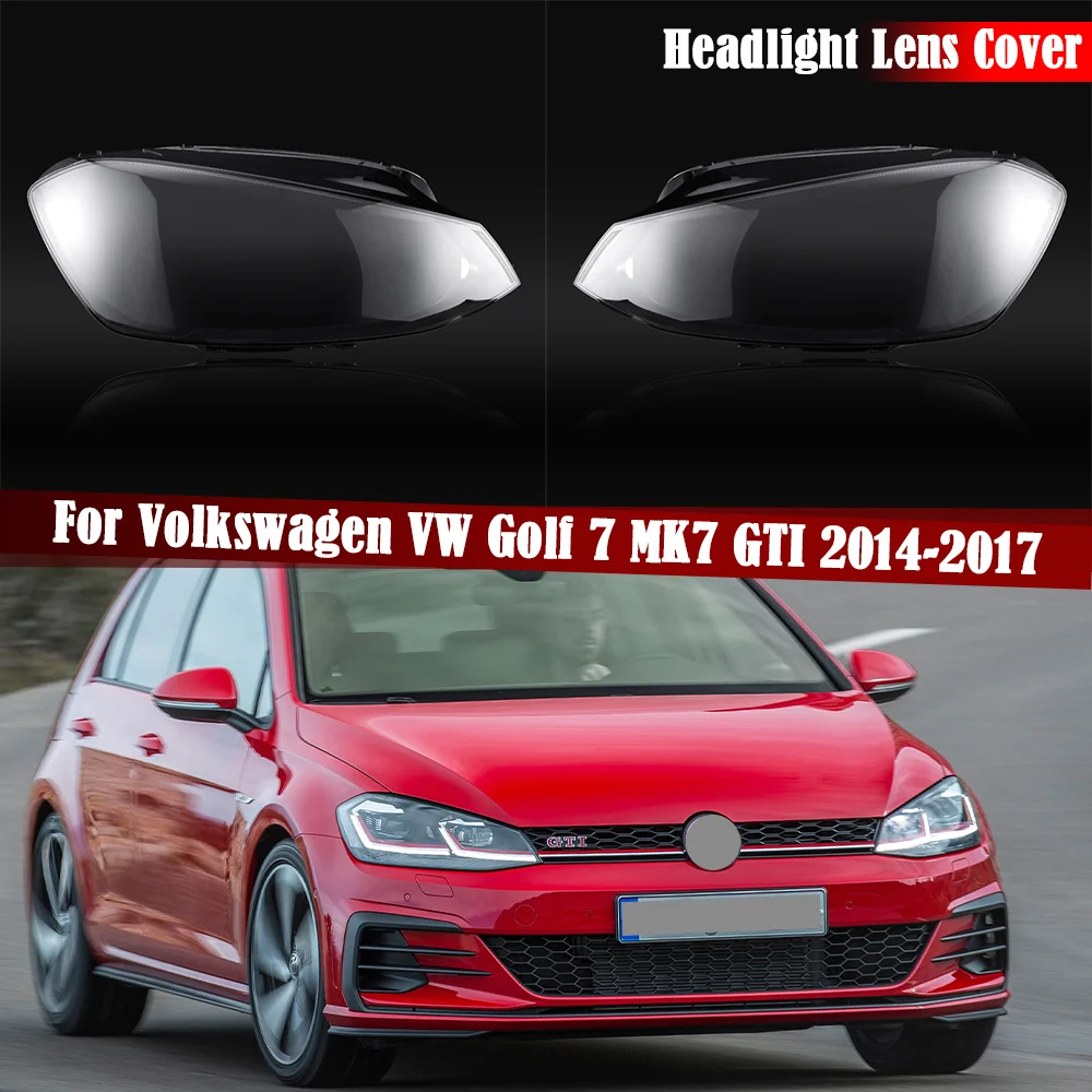 

Car Front Headlight Lens Cover Headlamps Lampcover Transparent Lampshades Lamp Shell For Volkswagen VW Golf 7 MK7 GTI 2014-2017