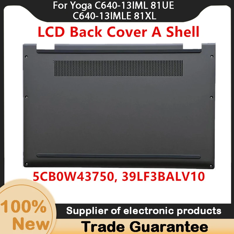 Новинка для Lenovo LT Yoga C640-13IML 81UE C640-13IMLE 81XL Нижняя крышка корпуса Нижняя крышка D 5CB0W43750, 39LF3BALV10 Новинка для Lenovo LT Yoga C640-13IML 81UE C640-13IMLE 81XL Нижняя крышка корпуса Нижняя крышка D 5CB0W43750, 39LF3BALV10