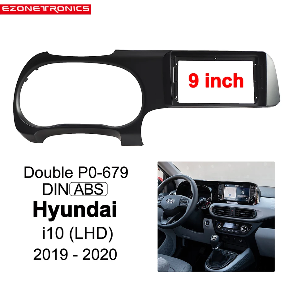 

9-дюймовая Автомобильная панель для HYUNDAI i10 RHD 2019-2020, автомобильные комплекты рамок для Dvd, аудио фитинги, фотомонтаж для приборной панели