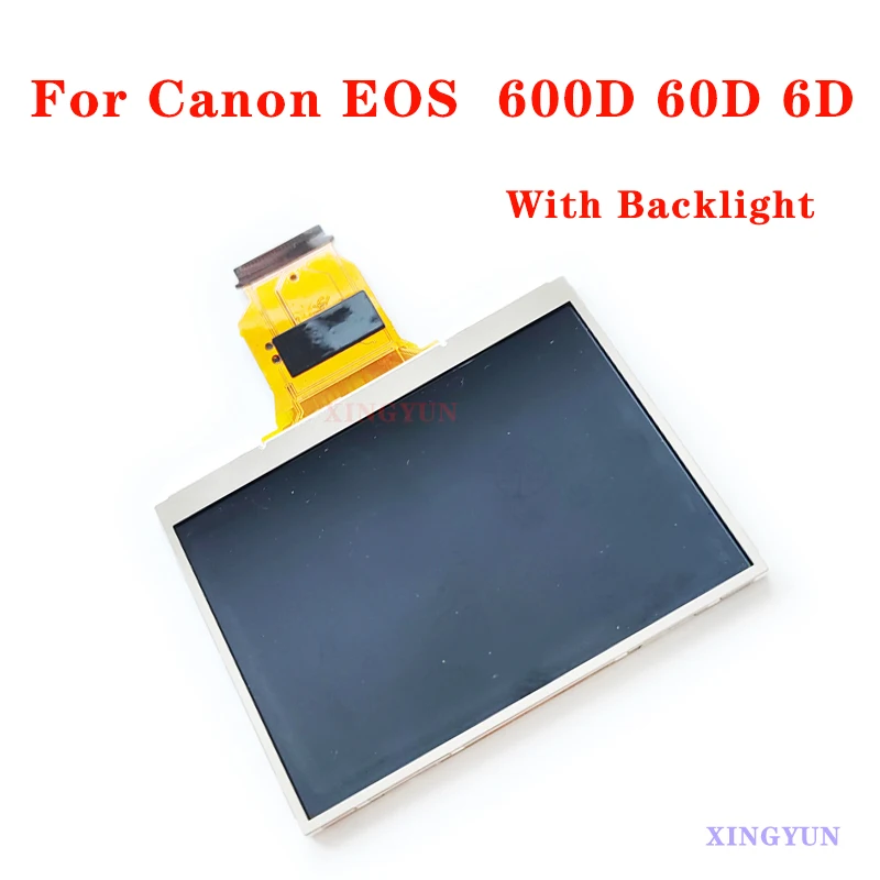 Фото Новый ЖК-дисплей для Canon EOS 600D 60D 6D T3i Kiss X5 с подсветкой, запасная часть для камеры №1