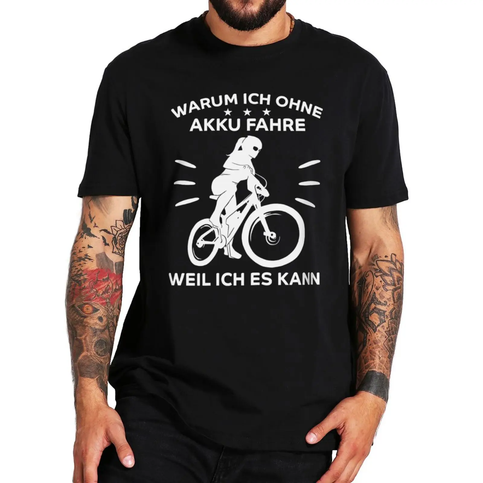 

Funny Cycling T Shirt With German Text Warum Ich Ohne Akku Fahre E-Bike Tshirt Why I Ride Without A Battery Because I Can