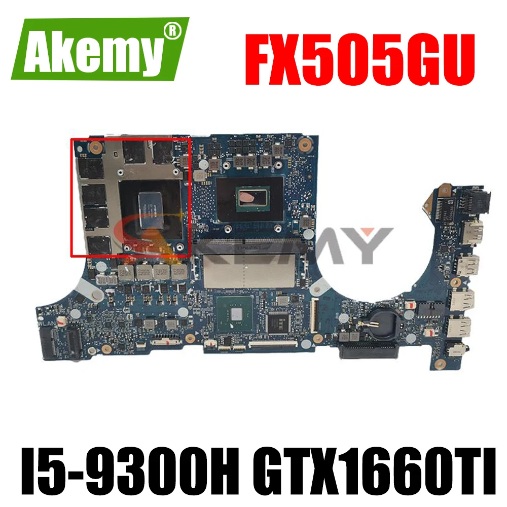 

original FX505GU mainboard FX505GU FX505GT FX905GU FX905GT 8GB I5-9300H GTX1660TI/V6G for ASUS Laptop motherboard