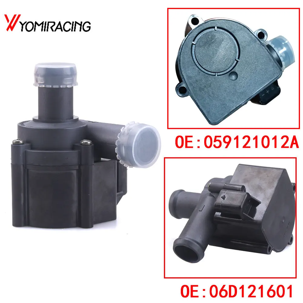 

For VW Touareg For Audi A4 S4 A5 A6 Q5 Q7 V6 Additional Auxiliary Water Pump 059121012A 06D121601 06H121601 06H121601J