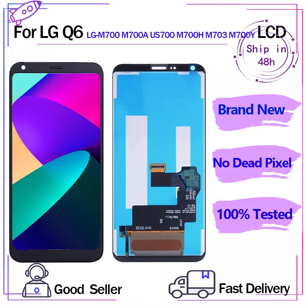 

5.5'' Brand New LCD For LG Q6 LG-M700 M700A US700 M700H M703 M700Y LCD DIsplay + Touch Screen Digitizer Assembly Replacement