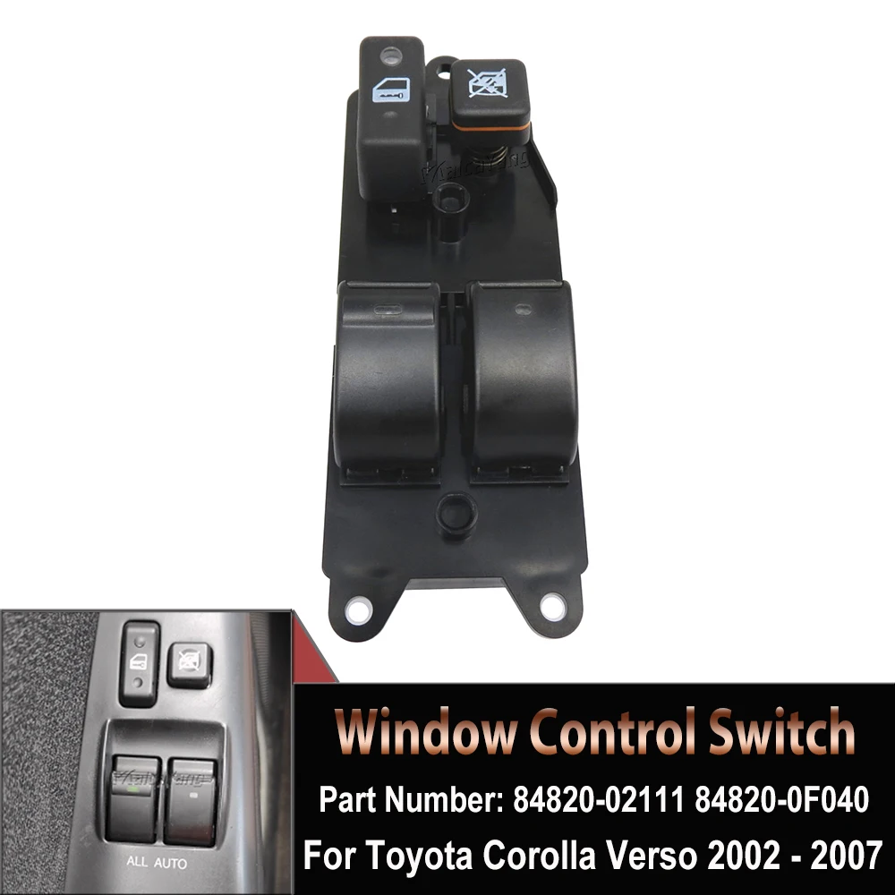 

Electric Window Switch Lifter 84820-0F040 84820-02111 Fit For Toyota Corolla Liftback Wagon 1.3L 1.4L 1.6L 1.8L 1.9L 2.0L L4