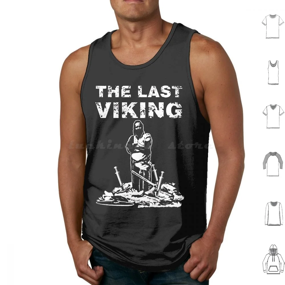 

The Last Viking Tank Tops Vest Sleeveless Viking Vikings Norse Dragon Longship