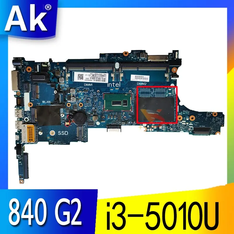 

799509-001 799509-501 799509-601 For HP EliteBook 840 G2 850 G2 Laptop Motherboard 6050A2637901-MB-A02 With i3-5010U 100% Tested