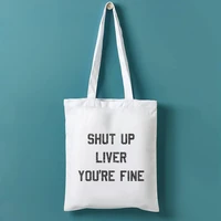 drinking canvas tote bag alcohol shopping bags fashion women you are fine large bag girls reusable friendly products