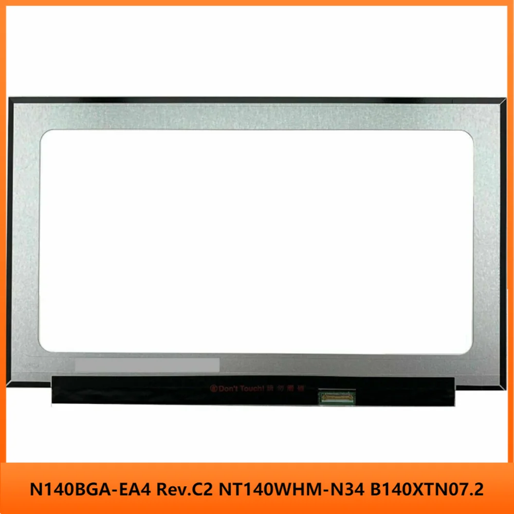 N140BGA-EA4 Rev.C2 NT140WHM-N34 B140XTN07.2 14-дюймовая панель ЖК-экрана EDP 30Pin HD 1366x768 без отверстий для винтов