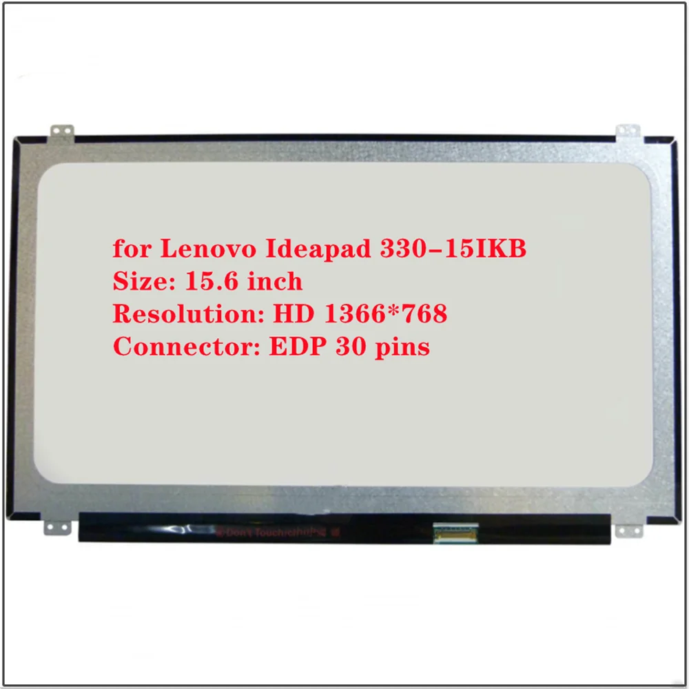 

15.6" for Lenovo Ideapad 330-15IKB Laptop LCD Screen Panel HD 1366x768 EDP 30pins Display Matrix Replacement
