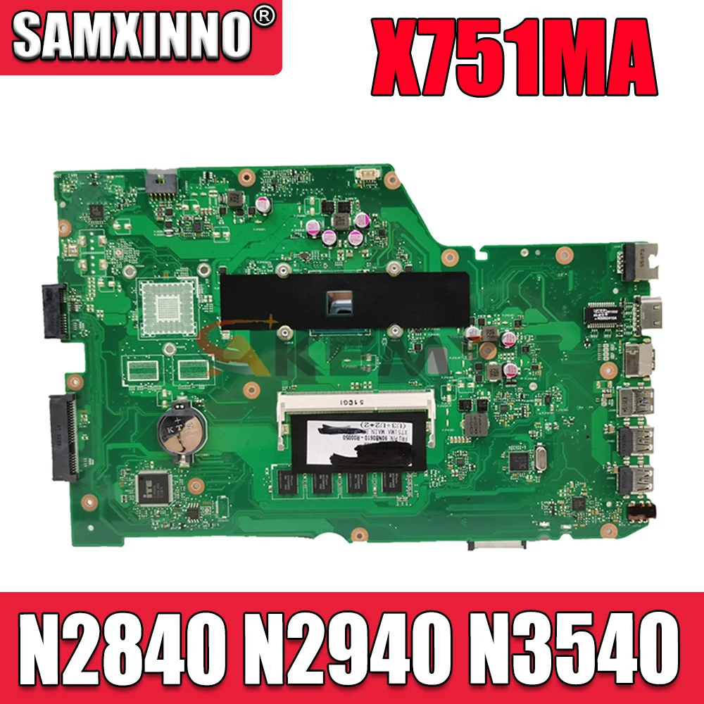 

X751MA Notebook Mainboard N2840 N2940 N3540 CPU 2GB 4GB RAM for ASUS K751M K751MA R752M R752MA X751MD X751MJ Laptop Motherboard