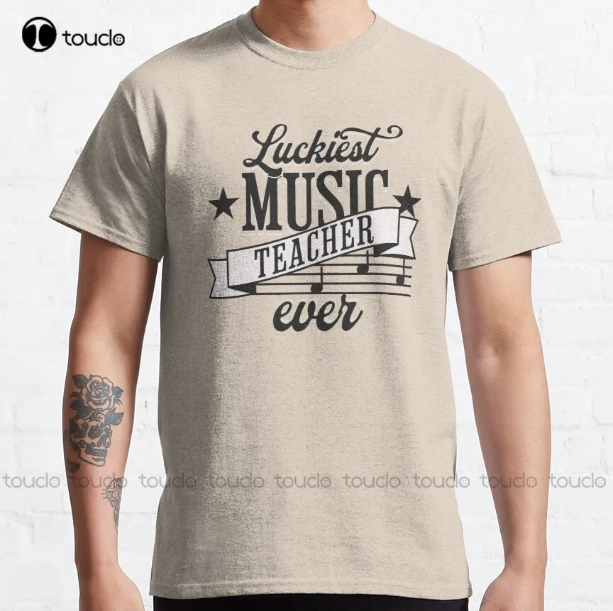 

Luckiest Music Teacher Ever Classic T-Shirt Blue Shirt Cotton Outdoor Simple Vintag Casual T-Shirt Gd Hip Hop Xs-5Xl New Popular