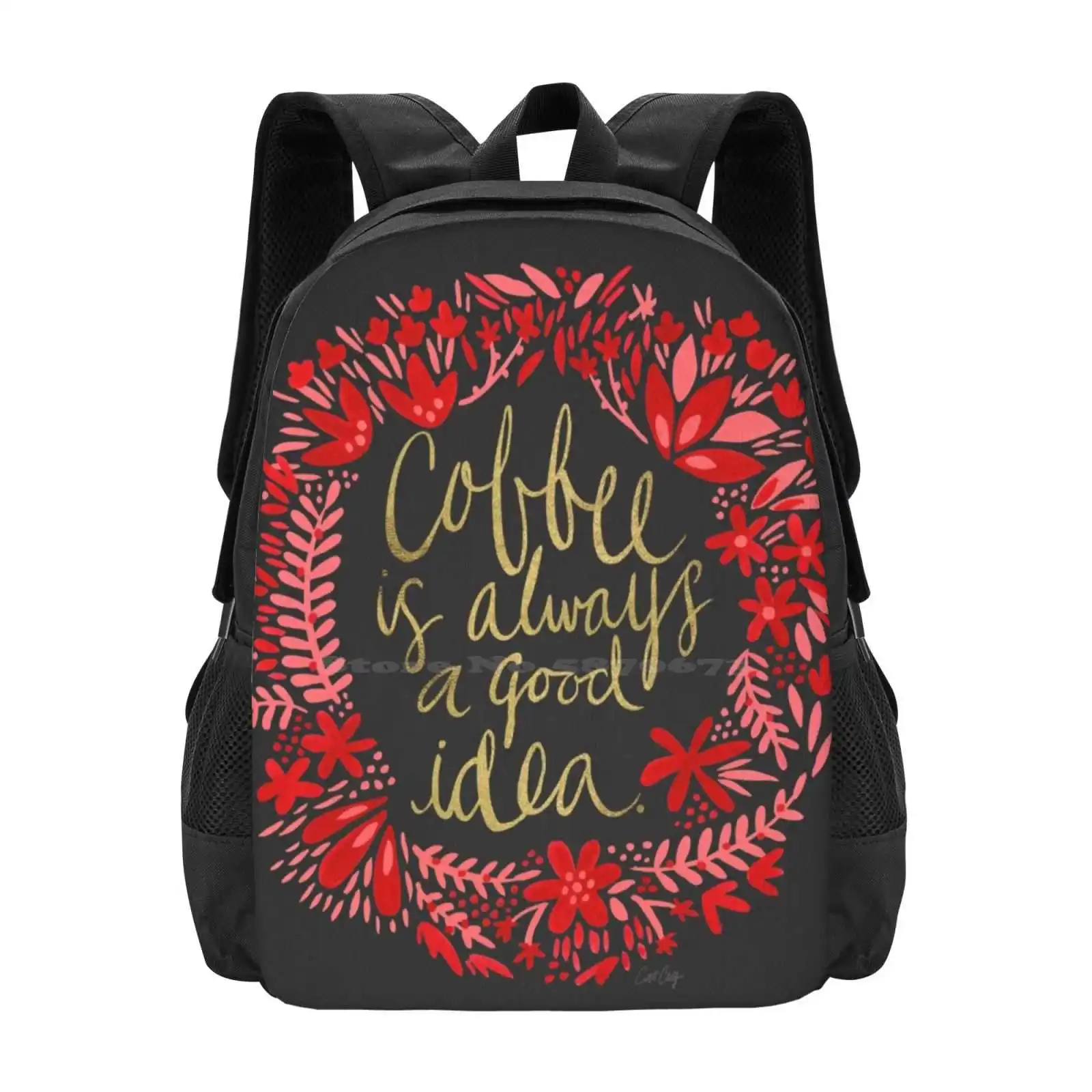 

Coffee On Charcoal 3D Print Design Backpack Student Bag Coffee Is Always A Good Idea Gold Wreath Kraft Quotes Flowers
