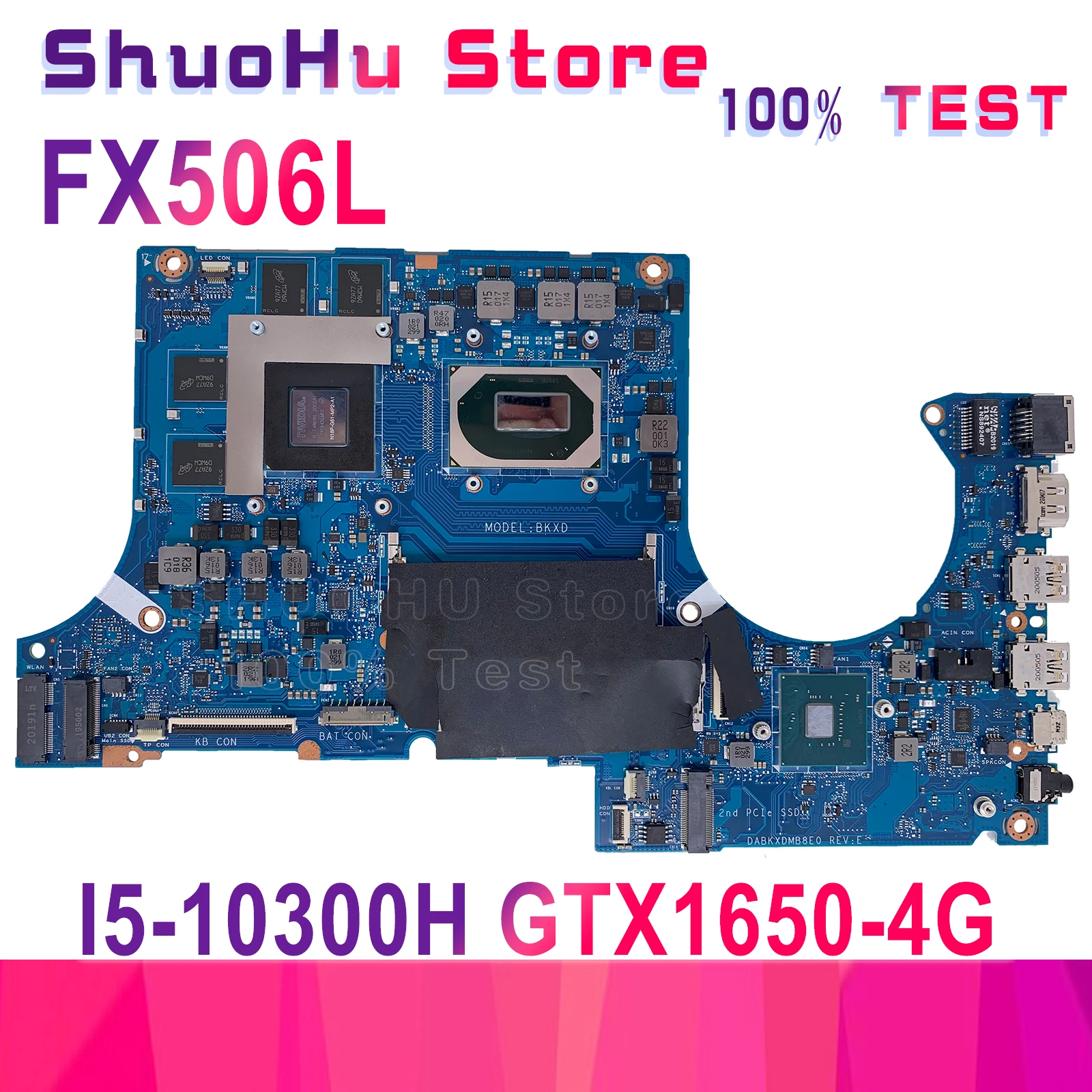 

FX506LH Maintherboard DABKXDMB8E0 ASUS Flying Fortress 8 FX506L FA506II FA506IH Laptop Motherboard I5-10300H GTX1650 100% Test