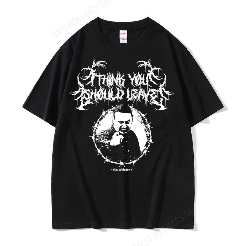 Металлическая футболка Я думаю ты should Leave футболки с графическим принтом Тима