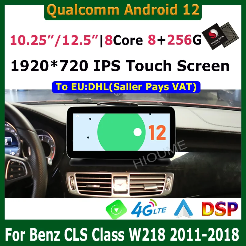 

10.25/12.5" Snapdragon Android 12 8+256G Car Multimedia Video Player GPS For Mercedes Benz CLS Class W218 2011-2018 Carplay Auto