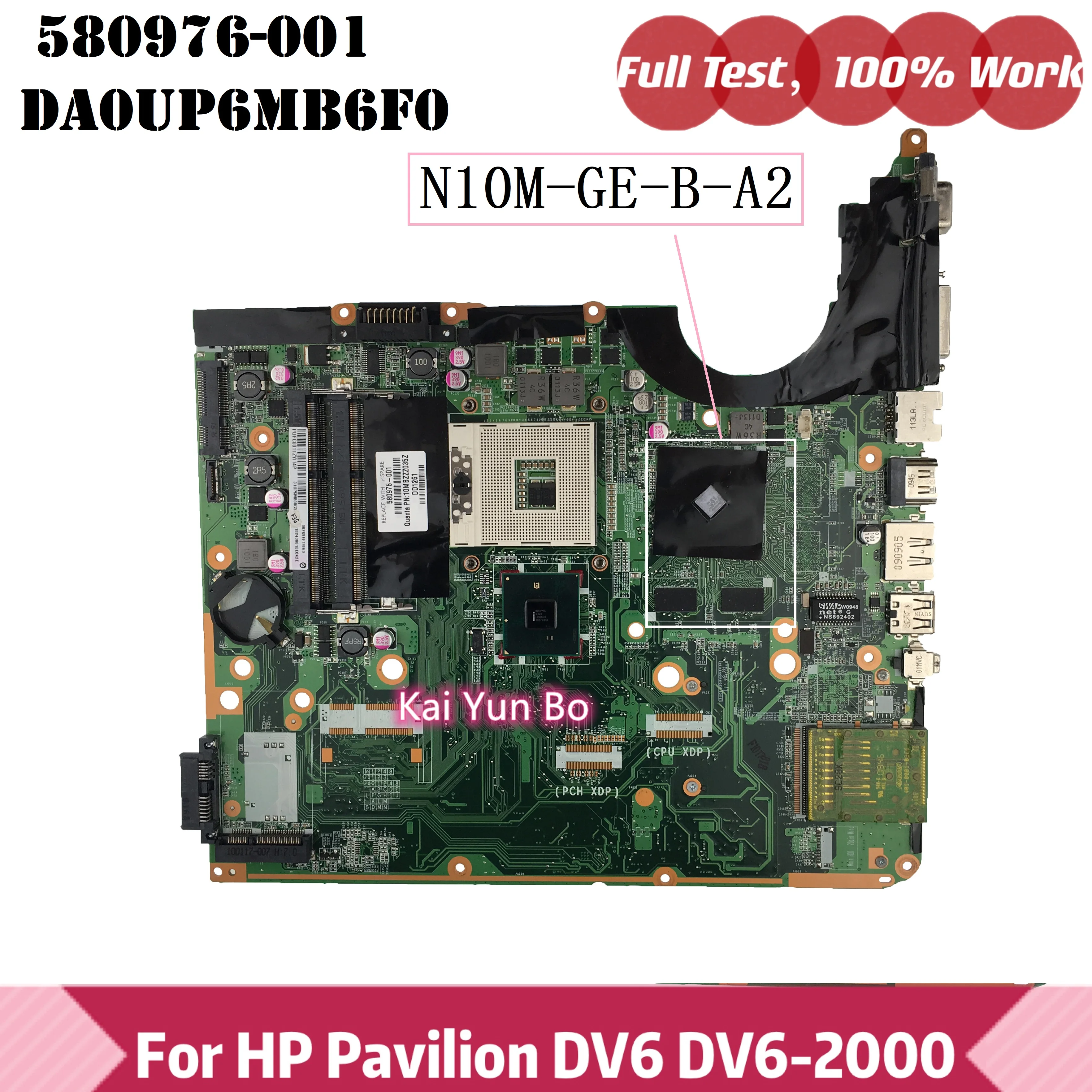 

580976-001 Материнская плата ноутбука HP Pavilion DV6 DV6-2000 Материнская плата ноутбука DA0UP6MB6F0 PM55 DDR3 N10M-GE-B-A2 100% Протестировано OK