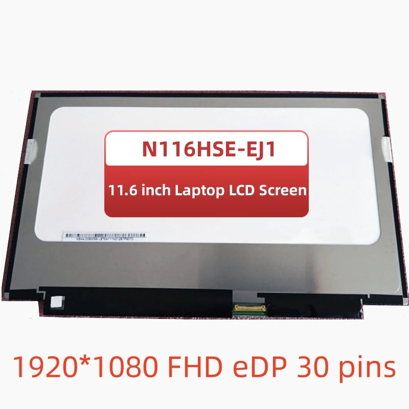 

15,6-дюймовая матричная панель дисплея N116HSE-EJ1 N116HSE-EB1 N116HSE-EA1 REV.C1, ЖК-дисплей для ноутбука, экран IPS FHD 11,6*1920 eDP, 30 контактов