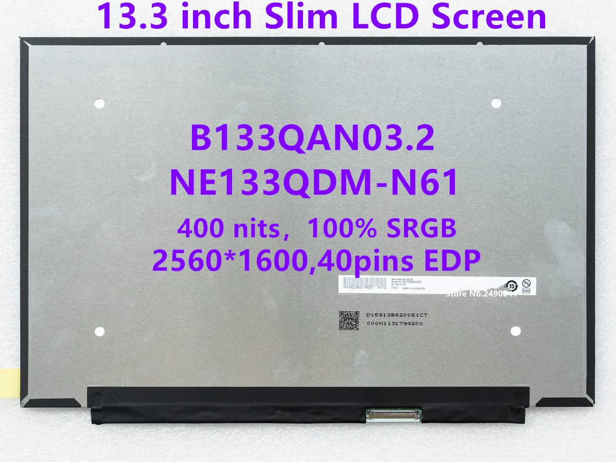 

ЖК-экран для ноутбука 13,3 дюйма IPS B133QAN03.2 NE133QDM-N61 400nits 100% sRGB, панель дисплея WQXGA 2560x1600, 40-контактный eDP