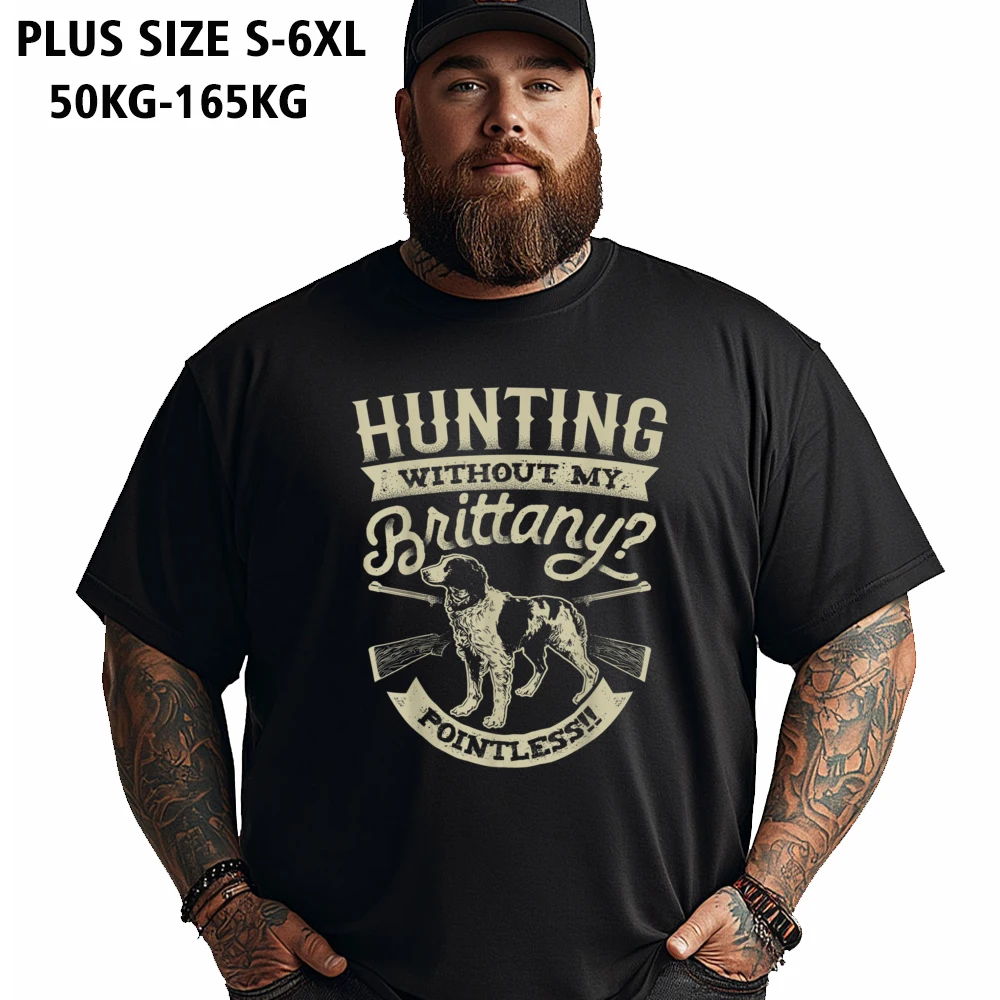 Tops Tees Summer Round Collar 100% Cotton Mens Tshirts Hunting Without My Brittany Pointless Casual Oversize