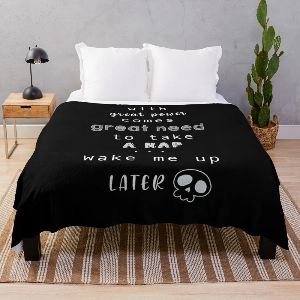 

with great power come the great need to take a nap Throw Blanket woven blanket