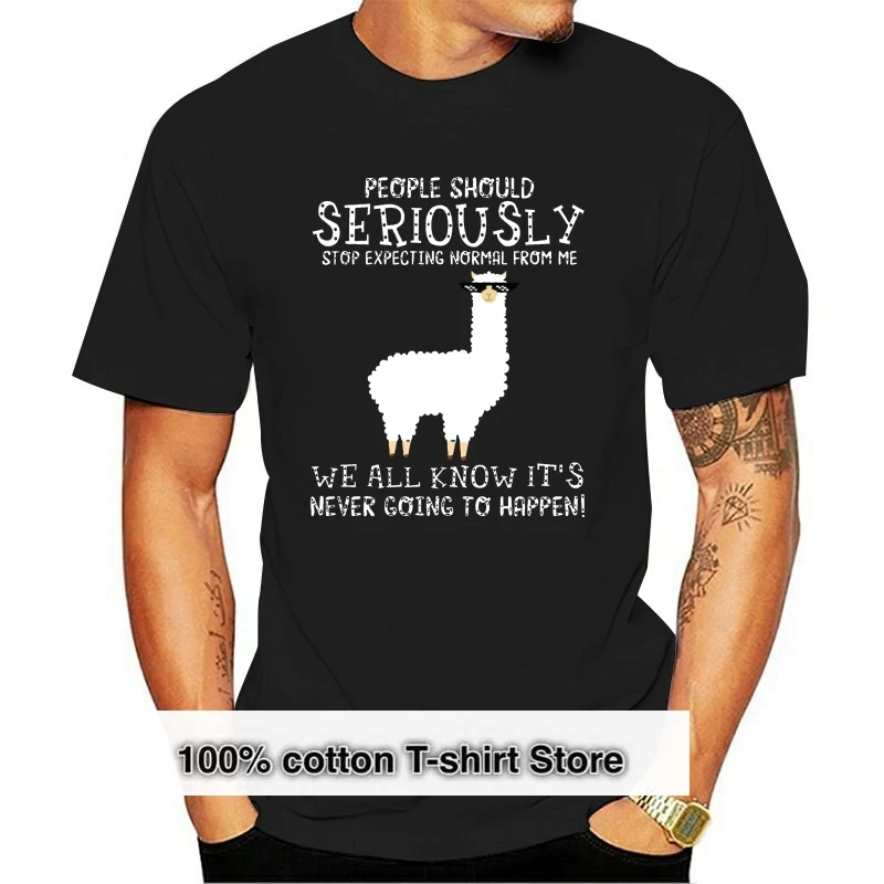 

Llama People Should Seriously Stop Expecting Normal From Me Men T-Shirt S-6XL