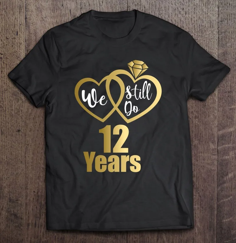 

Мы все еще делаем 12 лет-2010, футболки для 12-й годовщины свадьбы, Мужская футболка, Мужская хлопковая футболка, футболки с графическим принтом, ...